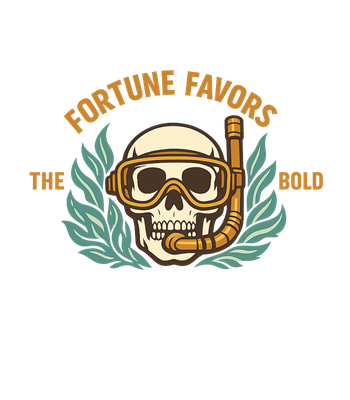 Fortune Favors The Bold