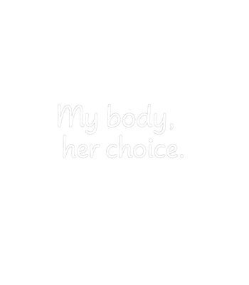 My Body Her Choice