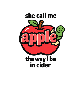 Apple In Cider Pun