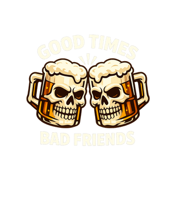 Good Times Bad Friends
