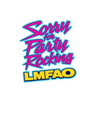 Sorry For Party Rocking