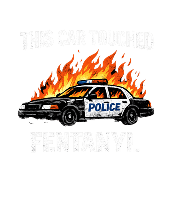 Fentanyl Police Car Burn