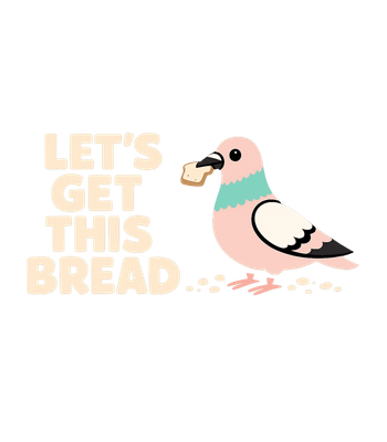 Pigeon Let's Get Bread