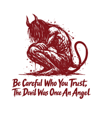 Be Careful Who You Trust