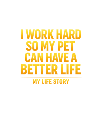 Work Hard for Pet