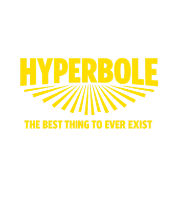 Hyperbole: Best Ever