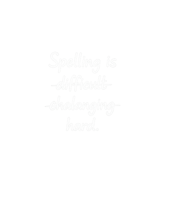 Spelling Is Hard