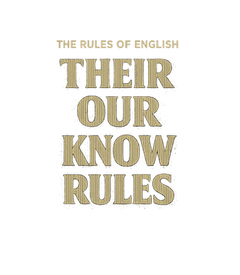 Their Our Know Rules