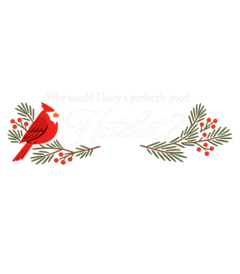 Perfectly Good Hatchet