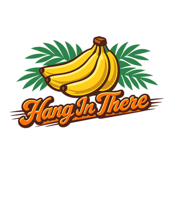 Hang In There Bananas