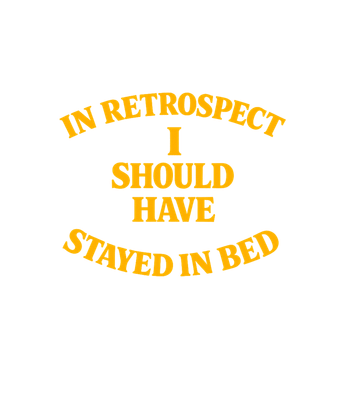 Stayed In Bed