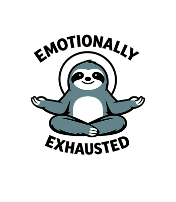 Emotionally Exhausted Sloth