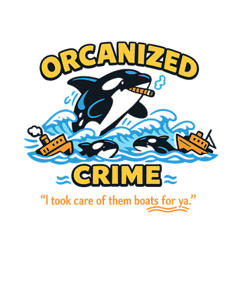 Orcanized Crime Pun