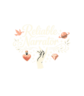 Reliable Narrator