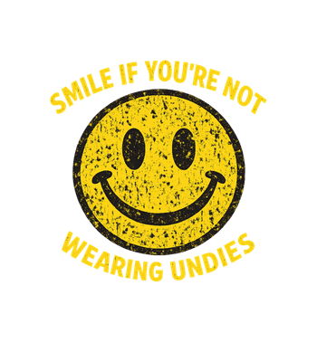 Smile No Undies