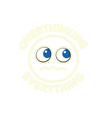 Overthinking Everything