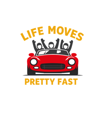 Life Moves Fast Car