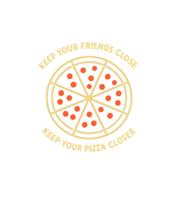 Keep Your Pizza Closer