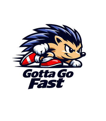 Gotta Go Fast