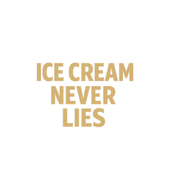 Ice Cream Never Lies