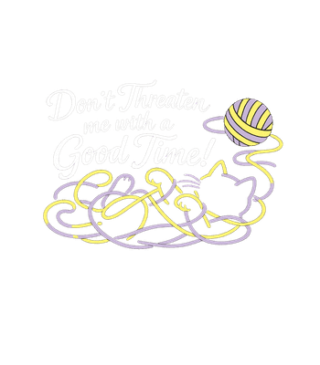 Don't Threaten Good Time Cat
