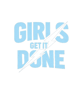 Girls Get It Done