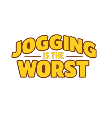 Jogging Is The Worst