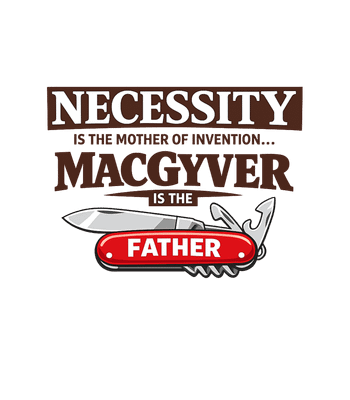 MacGyver Is The Father