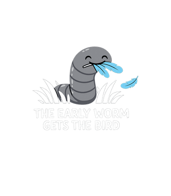 Early Worm Gets Bird