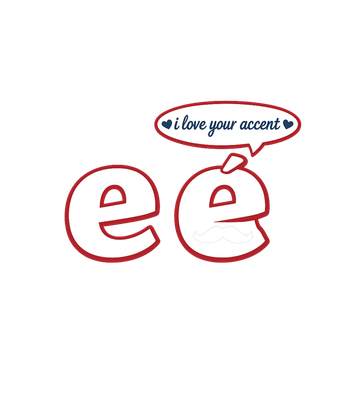 I Love Your E Accent