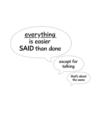 Easier Said Than Done Humor