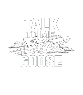 Talk To Me Goose