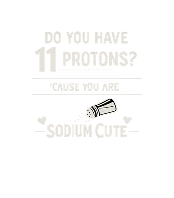 Sodium Cute Chemistry Pun