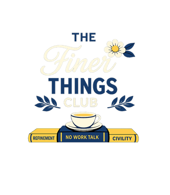 The Finer Things Club