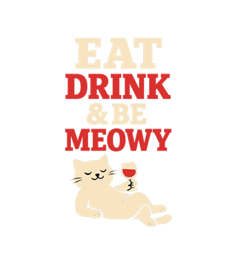 Eat Drink & Be Meowy