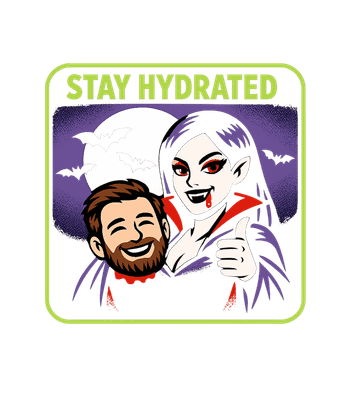 Vampire Stay Hydrated