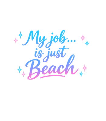 My Job Is Beach