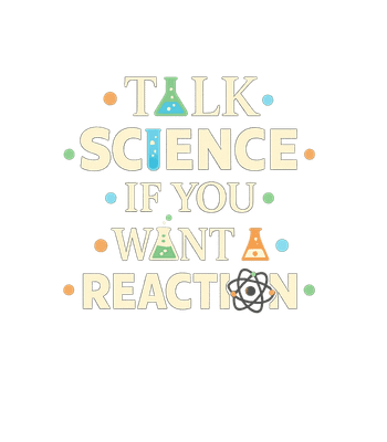 Talk Science Reaction