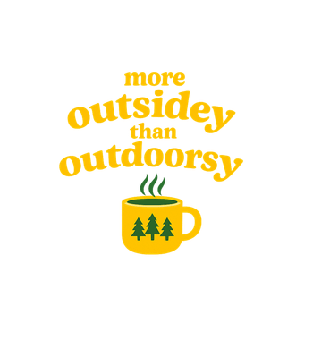 More Outsidey Outdoorsy Mug