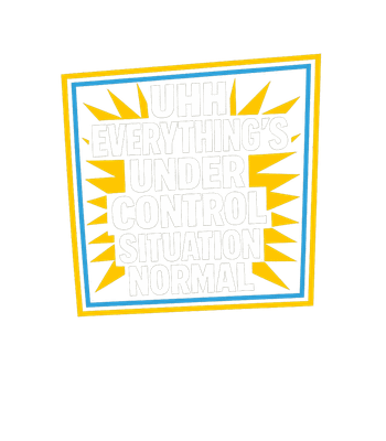 Everything Under Control