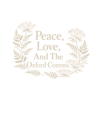 Peace Love Oxford Comma