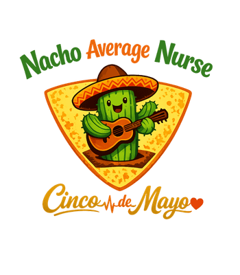 Nacho Average Nurse Cinco