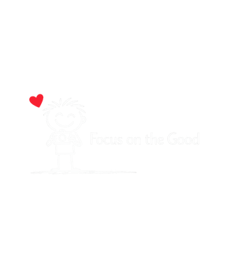 Focus on the Good