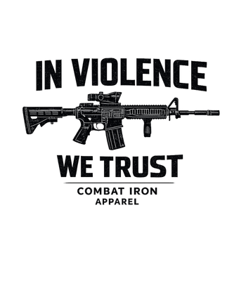 In Violence We Trust