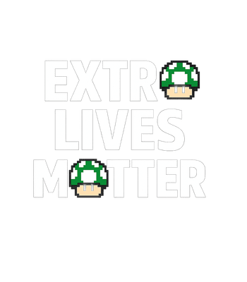 Extra Lives Matter