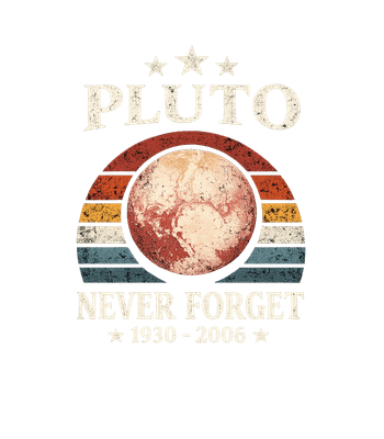 Pluto Never Forget