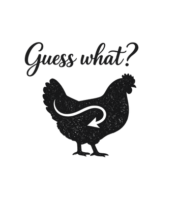 Guess What Chicken