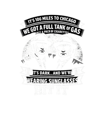 106 Miles To Chicago