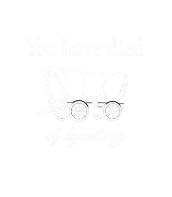 Died of Dysentery Wagon