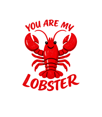 You Are My Lobster